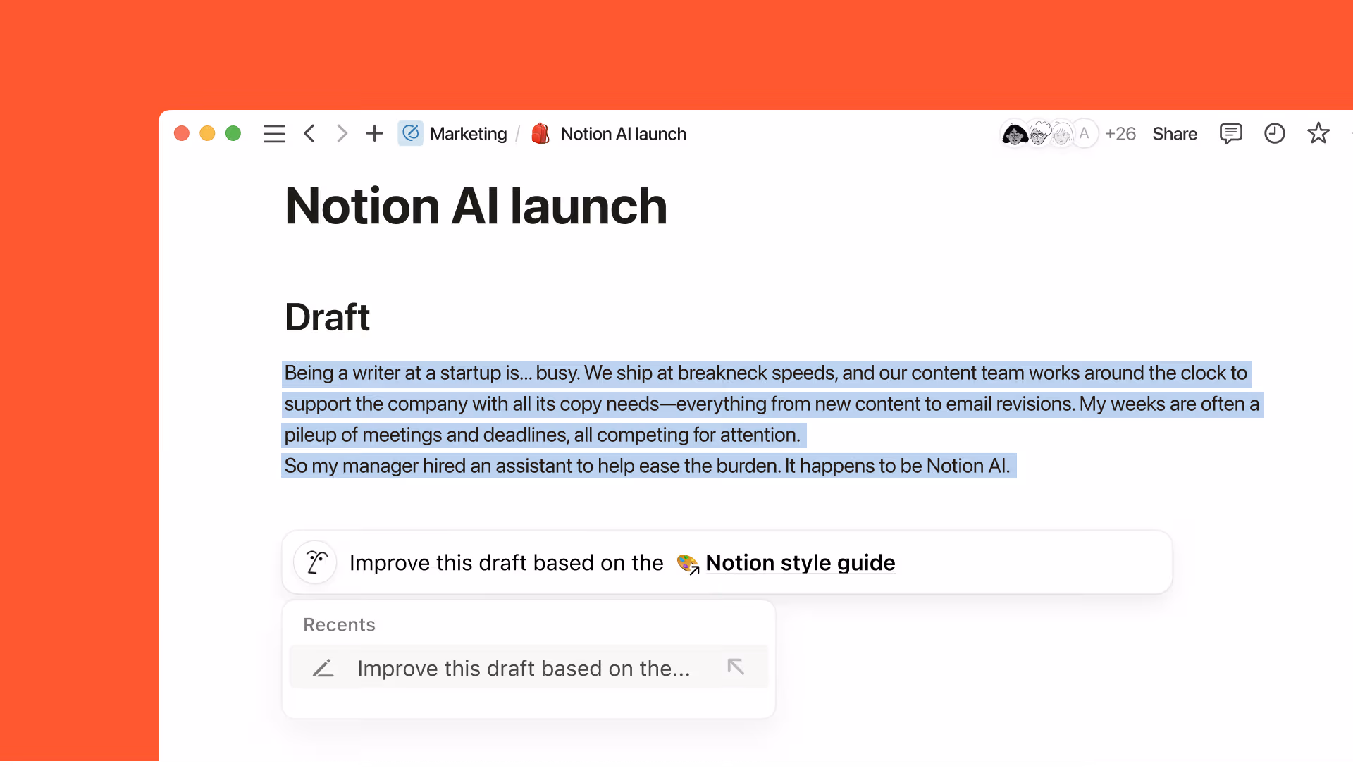 Notion AI, my personal editor, helps me snuff out the little mistakes and gives me feedback on structure and flow.